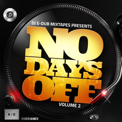 DJ E-Dub No Days Off 2 